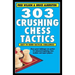 303 Crushing Chess Tactics
