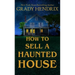 How to Sell a Haunted House