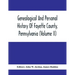 Genealogical And Personal History Of Fayette County, Pennsylvania (Volume II)