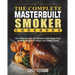 The Complete Masterbuilt Smoker Cookbook: The Ultimate Guide for Beginners with Simple Tasty Smoking Recipes for Happy and Leisure Living