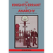 The Knights Errant of Anarchy: London and the Italian Anarchist Diaspora (1880-1917)