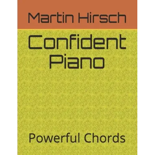 Confident Piano: Powerful Chords