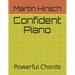 Confident Piano: Powerful Chords