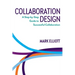 Collaboration Design: A step-by-step guide to successful collaboration
