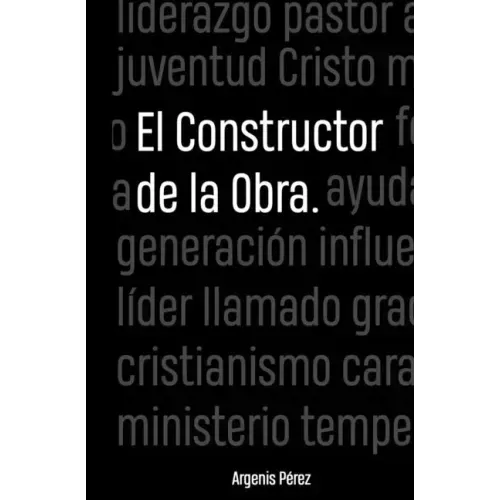 El constructor de la obra