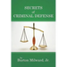 Secrets of Criminal Defense