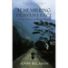 Remembering Heaven's Face: A Story of Rescue in Wartime Vietnam