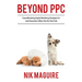 Beyond PPC: Groundbreaking strategies for digital marketing lead generation when pay per click won't perform