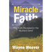 Miracle Faith: The Truth Revealed in the Mustard Seed