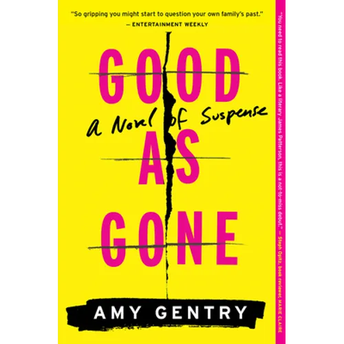Good as Gone: A Novel of Suspense