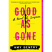 Good as Gone: A Novel of Suspense