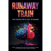 Runaway Train - The Conductor Is Still On Board!