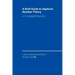 A Brief Guide to Algebraic Number Theory
