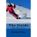 The Guide. Ski Resorts. Second Edition.: An expert's Insights on ski resorts in the Rocky Mountains.