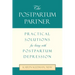 The Postpartum Partner: Practical Solutions for Living with Postpartum Depression