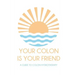 Your colon is your friend: A guide to Colon Hydrotherapy