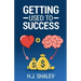 Getting Used to Success: Develop an Invincible Mindset, Bolster Self-Confidence and Build Winning Habits