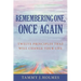 Remembering One, Once Again; Twelve Principles That Will Change Your Life