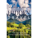Hidden Travel: The Secret to Extraordinary Trips