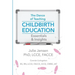 The Dance of Teaching Childbirth Education: Essentials and Insights