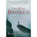 The Body Broken: Answering God's Call to Love One Another