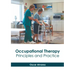 Occupational Therapy: Principles and Practice