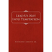 Lead Us Not Into Temptation