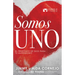 Somos Uno: El Propósito de Dios Para Tu Matrimonio