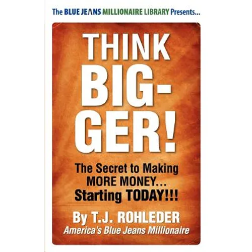 Think Bigger!