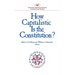 How Capitalistic Is the Constitution?