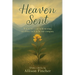 Heaven Sent: When our road held no map, we chose faith to be our compass.