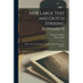 New Large Text and Dutch Striking Alphabets: With a Variety of Examples in the Hands Most Approved for Business