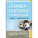 The Learner-Centered Curriculum