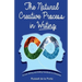 The Natural Creative Process in Writing: A Core Writing and Editing Handbook for Everyone