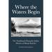 Where the Waters Begin: The Traditional Nisqually Indian History of Mount Rainier