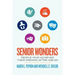 Senior Wonders: People Who Achieved Their Dreams After Age 60