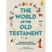 The World of the Old Testament: A Curious Kid's Guide to the Bible's Most Ancient Stories