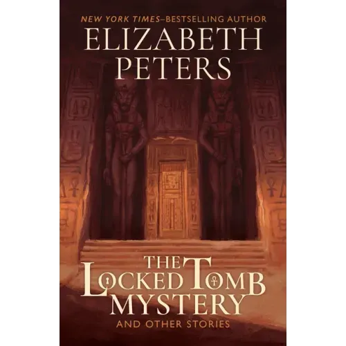 The Locked Tomb Mystery: And Other Stories