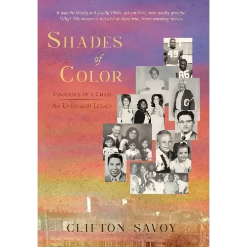 Shades of Color: Innocence of a Child - An Unequaled Legacy