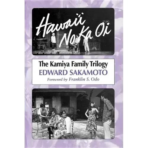 Hawai'i No Ka Oi: The Kamiya Family Trilogy