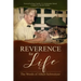 Reverence for Life: The Words of Albert Schweitzer