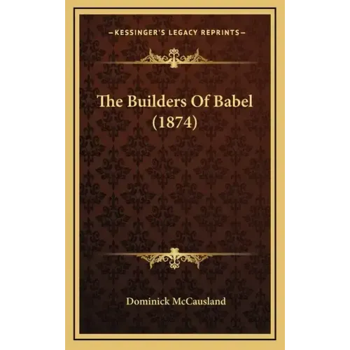 The Builders of Babel (1874)