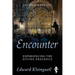 Encounter: Experiencing the Divine Presence: Second Edition