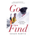 Go Find: My Journey to Find the Lost--And Myself