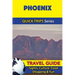 Phoenix Travel Guide (Quick Trips Series): Sights, Culture, Food, Shopping & Fun