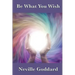 Be What You Wish