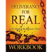 Deliverance For Real Workbook
