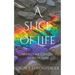 A Slice of Life