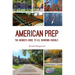 American Prep: The Insider's Guide to U.S. Boarding Schools (Boarding School Guide, American Schools)