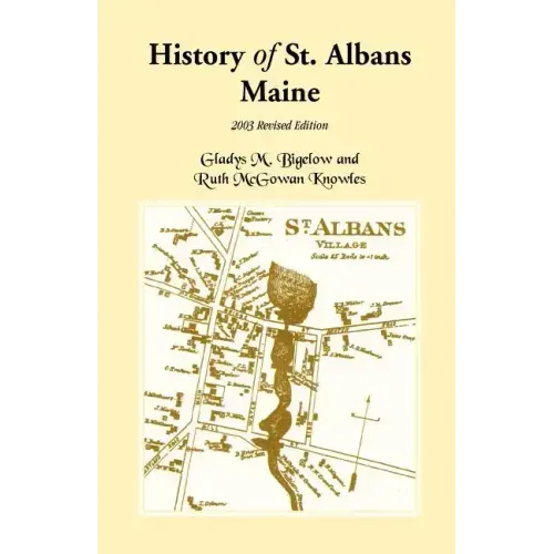 History of St. Albans, Maine: 2003 Revised Edition